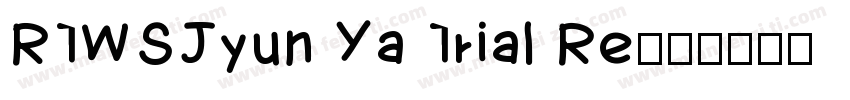 RTWSJyun Ya Trial Re字体转换
